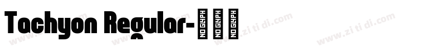 Tachyon Regular字体转换